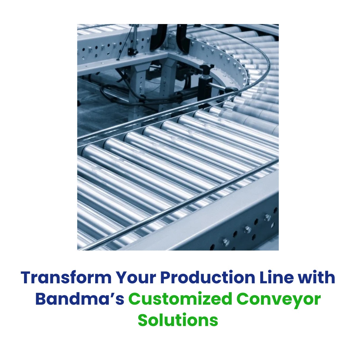 Transform Your Production Line with Bandma’s Customized Conveyor Solutions